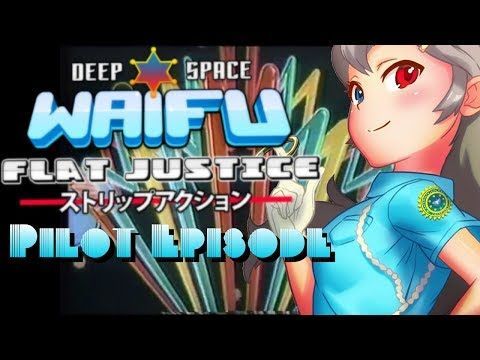 best of Waifu justice flat space deep